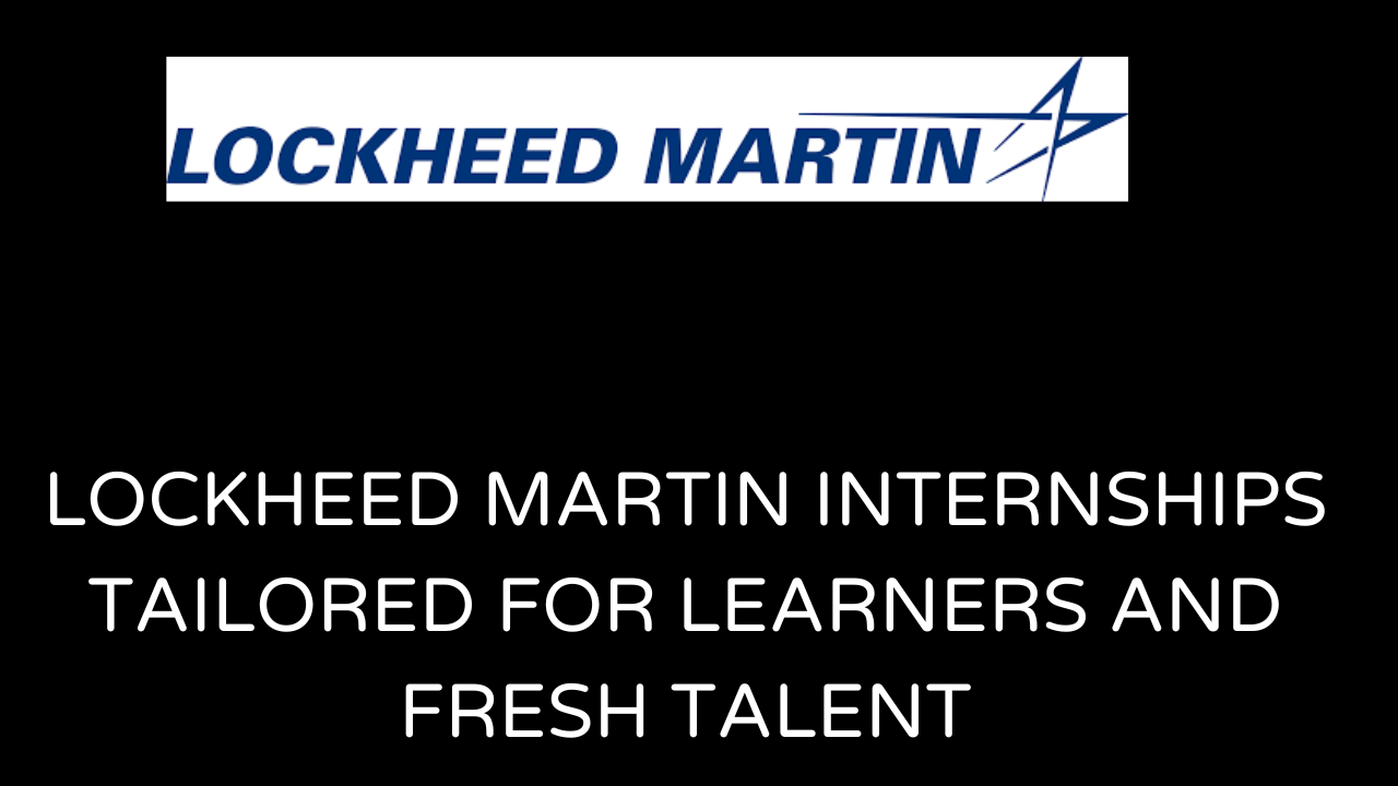 Lockheed Martin Internships