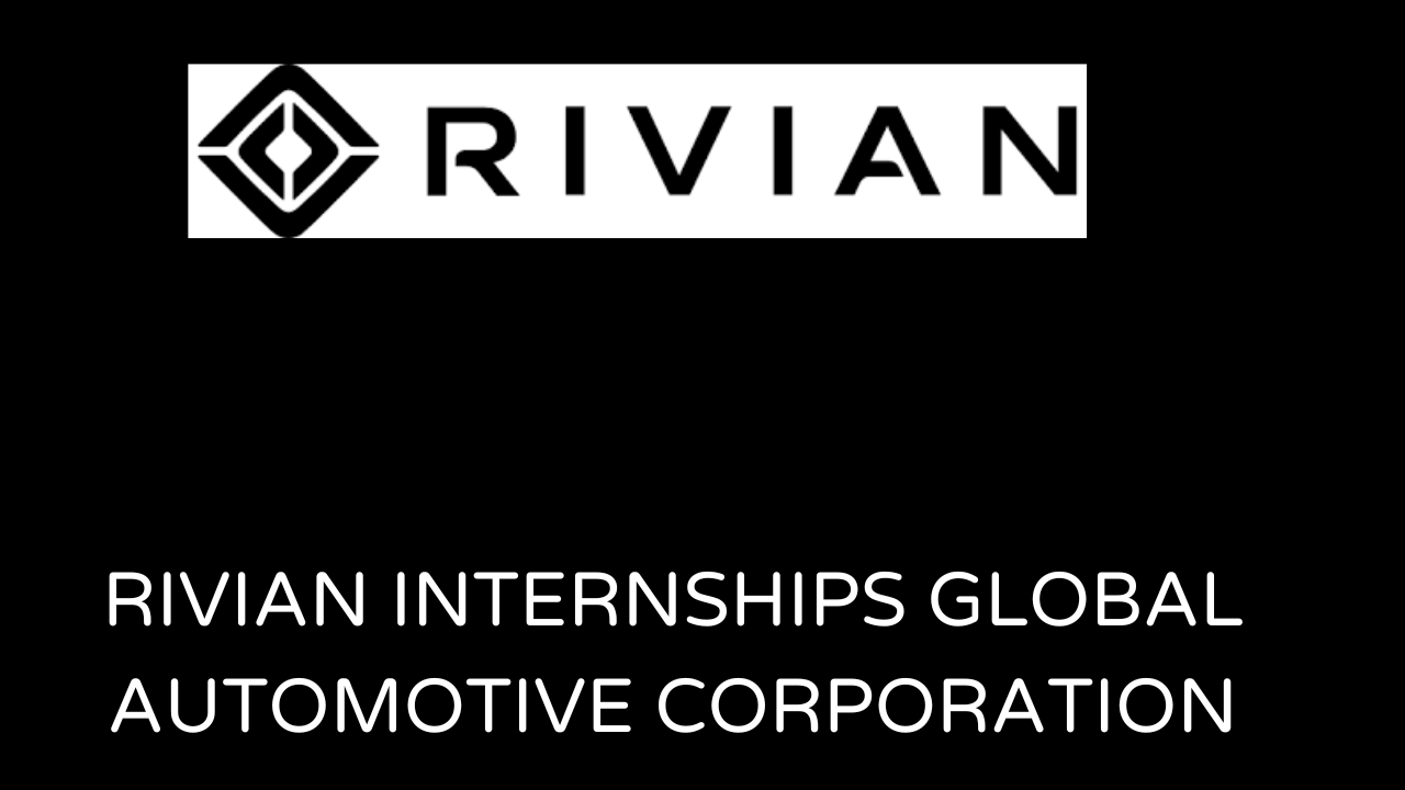 Rivian Internships