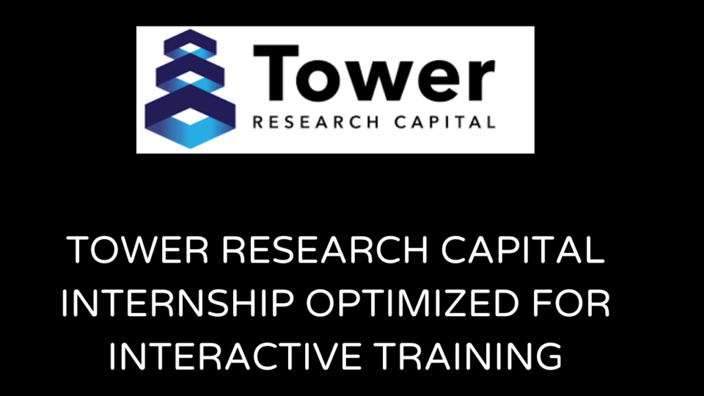 Tower Research Capital Internship