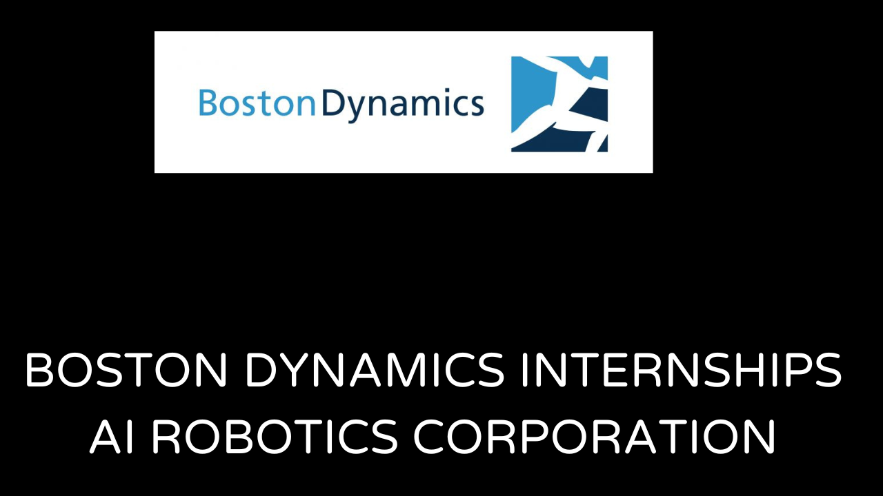 Boston Dynamics Internships