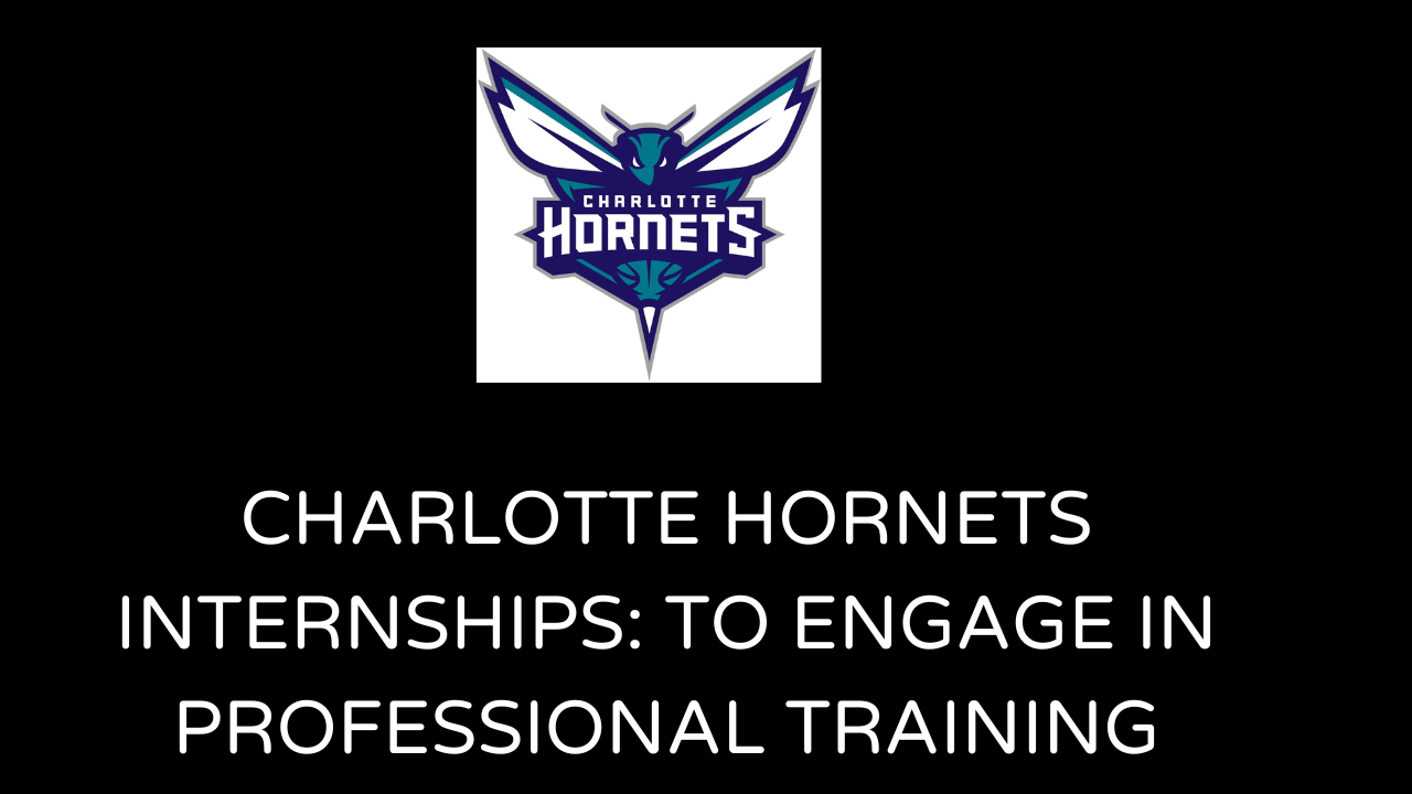 Charlotte Hornets Internships