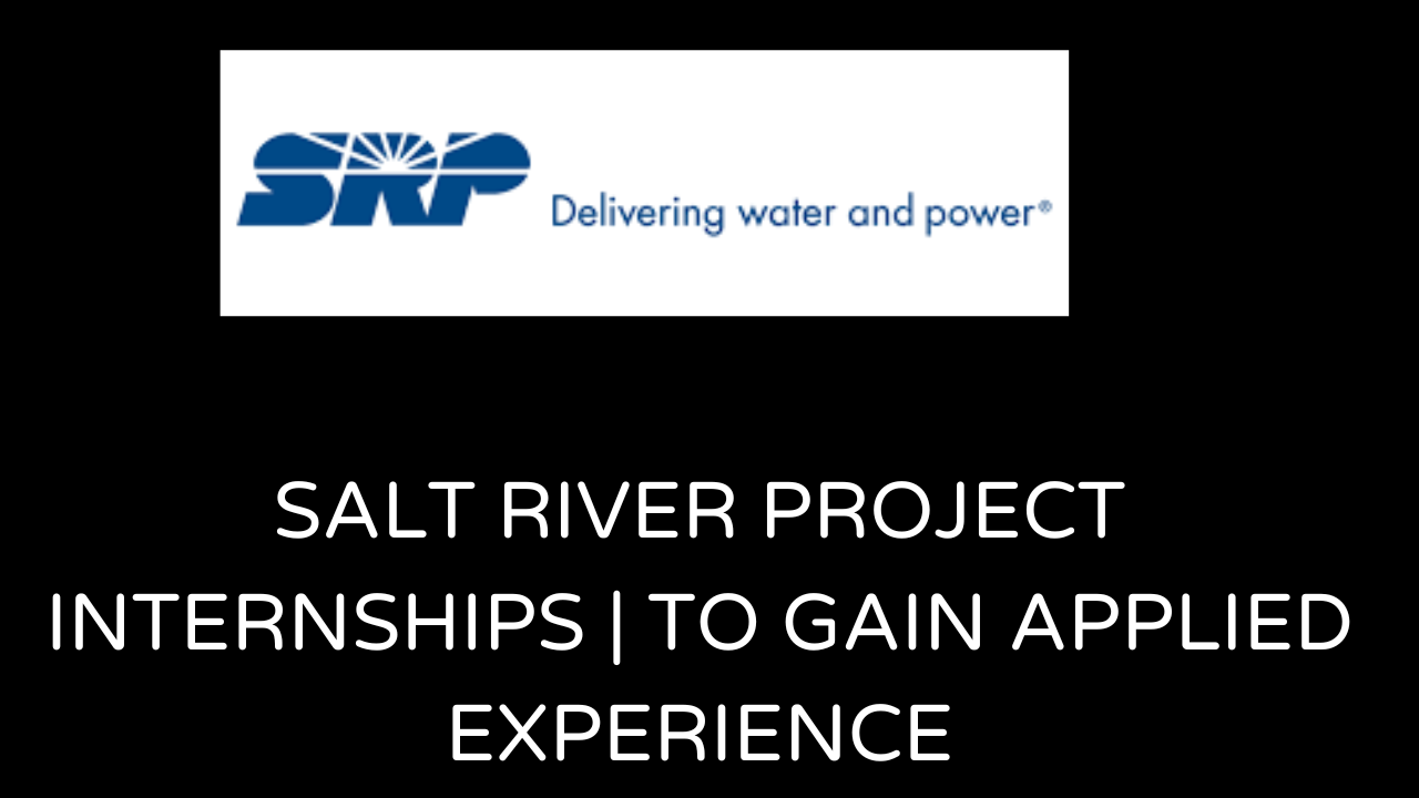 Salt River Project Internships