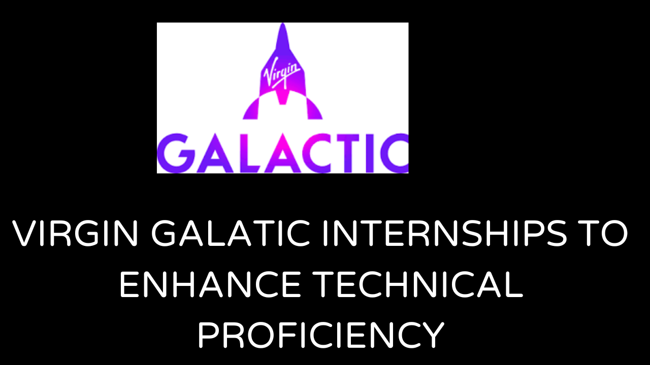 virgin Galatic Internships
